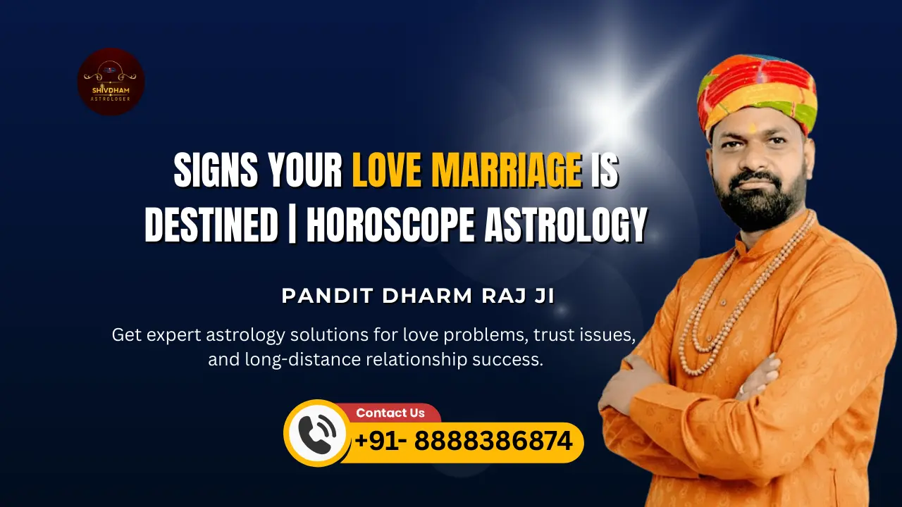 Successful and destined love marriage indicated by horoscope signs