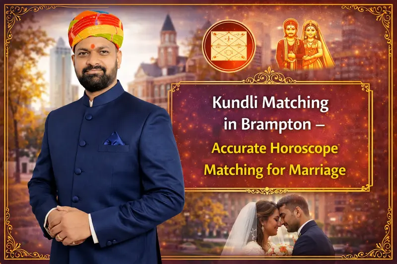 Kundli Matching in Brampton for accurate horoscope matching and marriage compatibility by Indian astrologer