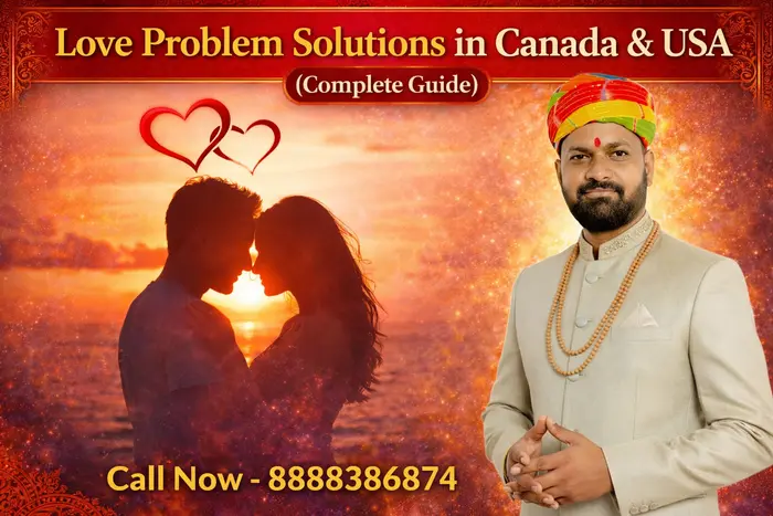 Love problem solutions in Canada and USA by Shivdham Astrologer for breakup and relationship issues