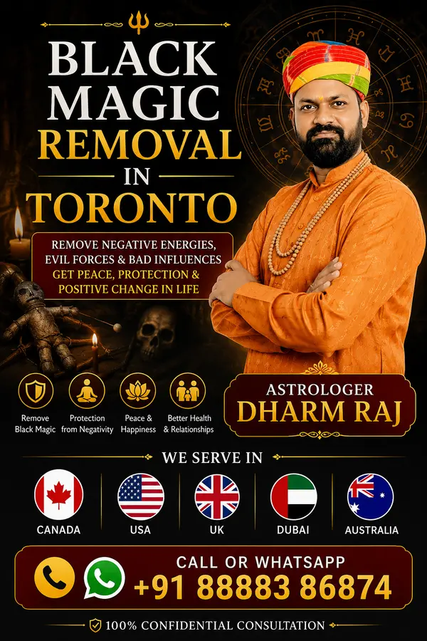 Black Magic Removal in Toronto by Astrologer Dharm Raj – Powerful Vedic Remedies for Negative Energy Protection